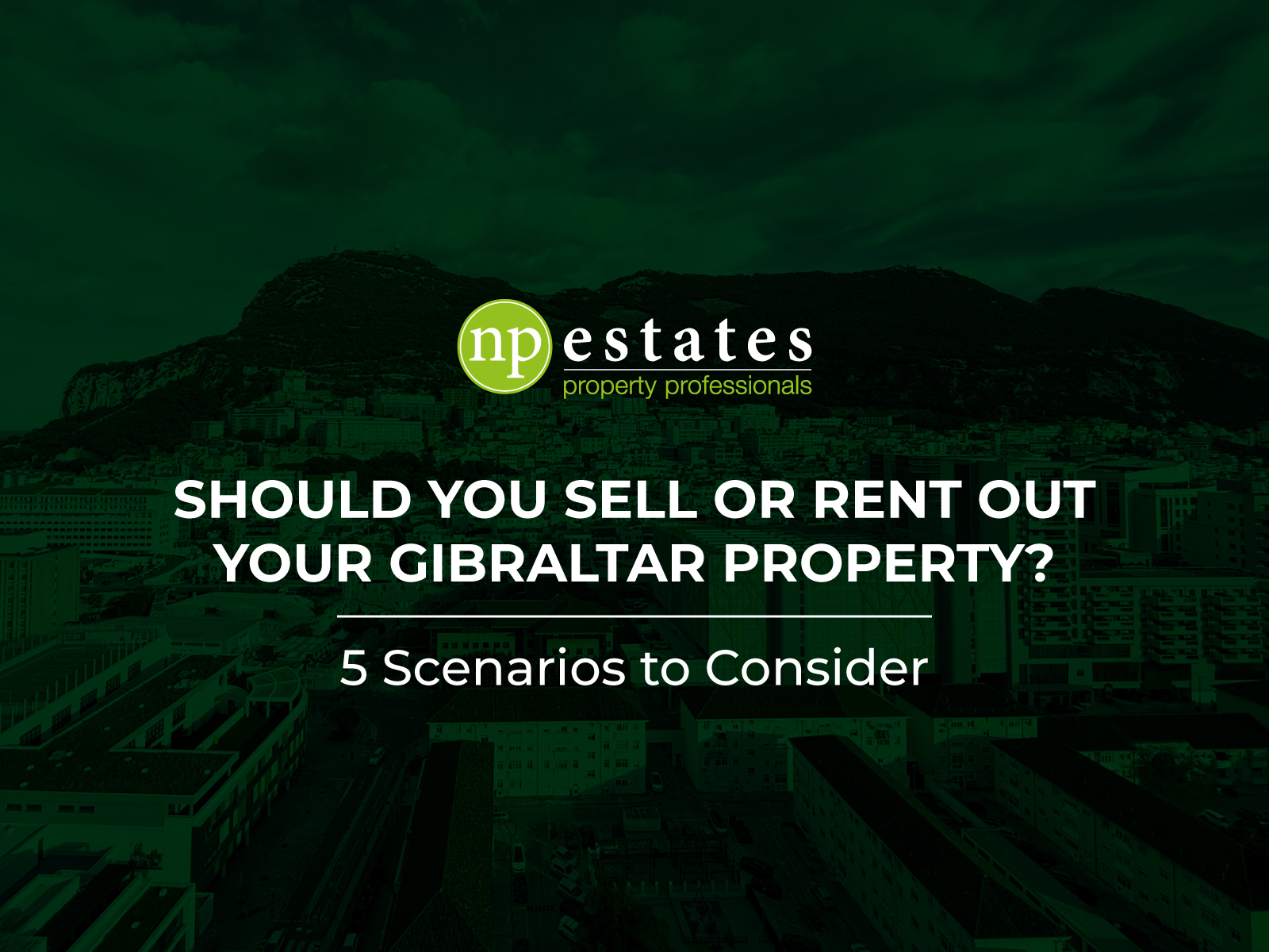 Should You Sell or Rent Out Your Gibraltar Property? Image