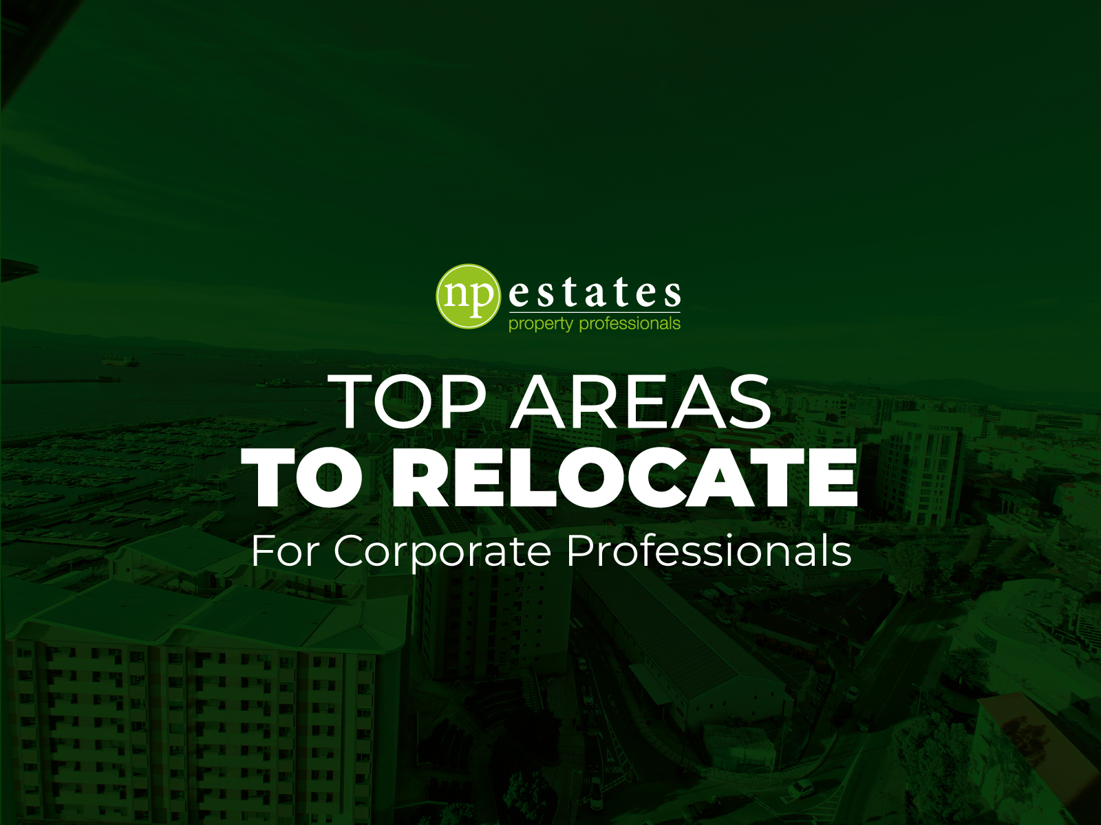 Top Areas to Relocate in Gibraltar for Corporate Professionals Image